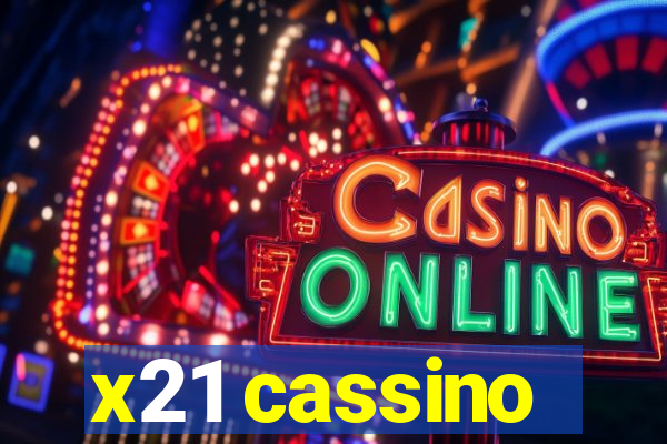 x21 cassino